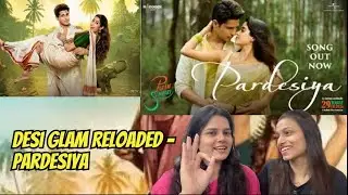 Pardesiya - Param Sundari REACTION | Sidharth Malhotra x Janhvi Kapoor | Sonu Nigam | Naive Girls