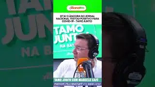 EITA! O &acirc;ncora do Jornal Nacional testou positivo par Covid-19 - Tamo Junto