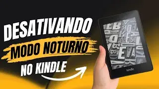 Como Desativar Modo Noturno no Kindle