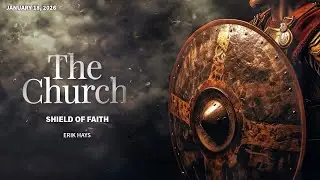 Shield of Faith - January 18, 2026