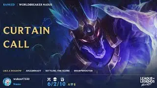 Curtain Call Nasus A - Diamond II - 155th Game Season 16 - Wild Rift