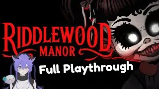 Riddlewood Manor First Playthrough