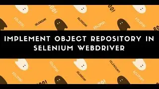 Object repository in Selenium Webdriver - Session 9