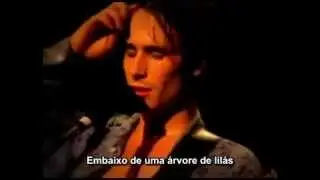 Jeff Buckley   Lilac Wine Live legendado portugu&ecirc;s
