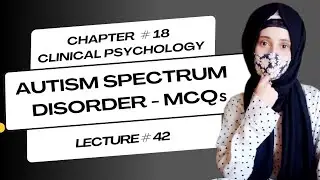 Autism Spectrum Disorder MCQs | Psychology MCQs | Child Psychology MCQs | Psychology Lectures Series
