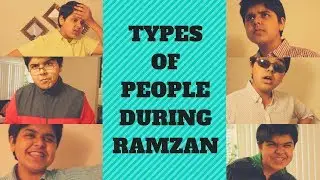 Types of People During Ramzan | The Shehzad Show | Pakistan