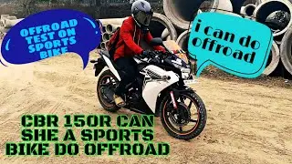 Can a sports bike do offroad? CBR 150 R OFFROAD