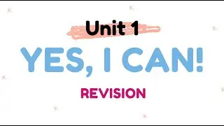 P3 Unit 1 Yes, I can! Revision