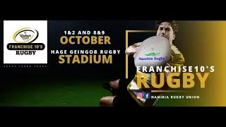 Namibia Rugby Union 10-A-Side Franchise Series.