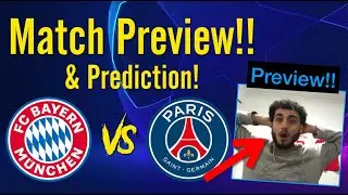 FC Bayern vs PSG Match Preview & Prediction!! - Neymar vs Lewandowski!!