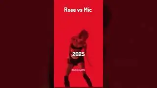 ROSE VS MIC #rose #blackpink #deadline #kpop #shortsviral