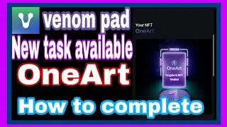 venom new task (OneArt) how to complete