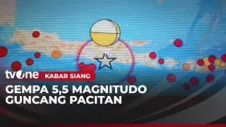 Gempa Magnitudo 5,5 Guncang Pacitan Terasa Hingga ke Surabaya | Kabar Siang