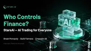StarsAi: AI-Powered Quantitative Trading, Illuminating Everyone’s Wealth Future