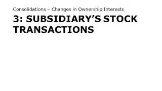 Chapter 8 Presentation Consolidations   Changes In Ownership Interests with Lecture