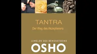 OSHO TANTRA - now on AUDIBLE & SPOTIFY!!! (Tantrism, Buddhism, Spirituality, Tao Zen Buddha)