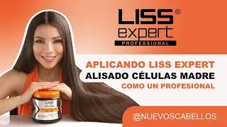 Tutorial profesional: APLICACI&Oacute;N del Alisado C&Eacute;LULAS MADRE LISS EXPERT logra el mejor acabado! ✨