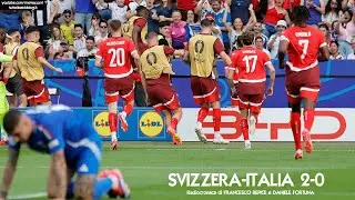 SVIZZERA-ITALIA 2-0 - Radiocronaca di Francesco Repice e Daniele Fortuna (29/6/2024) EUROPEI