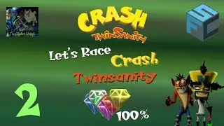 Let's Race Crash Twinsanity [100%] vs. SuperFlashCrash #2 - Tote im Tohuwabohu