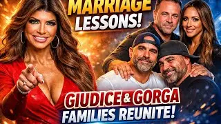 Teresa Giudice Shares Marriage Lessons as Giudice and Gorga Families Reunite
