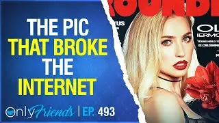 Twitter EXPLODES over this post | Only Friends Ep #493 | Solve for Why ft. Matt Berkey