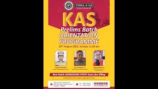 KAS New Batch Orientation- 2021|How to Become KAS officer?|KAS officers Strategy|