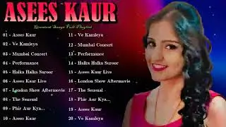 🎤 Asees Kaur &ndash; Versatile artist shining in romantic ballads and film soundtracks 💖