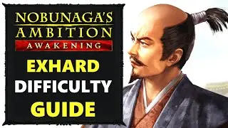 How To Beat ExHard Difficulty (Hardest Difficulty) In Nobunaga's Ambition Awakening (Tips To Know)