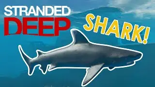 Shark! | Stranded Deep Let's Play - Ep 3