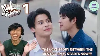 Sweet Tooth, Good Dentist (แฟนที่ทันตแพทย์ส่วนใหญ่แนะนำ) EP.1 REACTION | [THE CAVITY!!!]