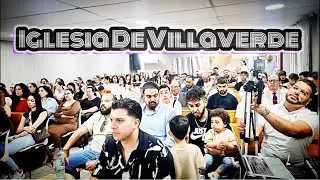 Iglesia de Villaverde, culto en directo ￼