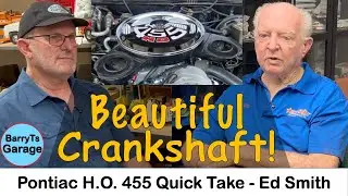 Was the Pontiac 455 HO Crank Superior? Quick Take Ed Smith w #BarryT