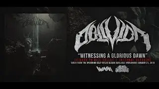 OBLIVION - WITNESSING A GLORIOUS DAWN [BILL TOLLEY TRIBUTE] (2018) SW EXCLUSIVE