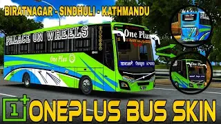 ONEPLUS BUS SKIN || BIRATNAGAR - SINDHULI - KATHMANDU || MR. X BUSSID #BLSN 