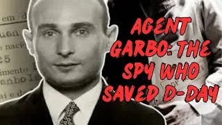 Juan Pujol &ldquo;Garbo&rdquo; &ndash; The Man Who Lied to Hitler 27 Times | WWII Espionage Story