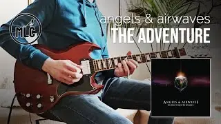 Angels & Airwaves - The Adventure (Guitar Cover + Lyrics)