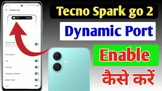 Tecno Spark go 2 dynamic bar kaise on kare/How to enable dynamic bar | Tecno Spark g 2