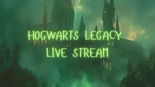 Hogwarts Legacy pt. 15 live stream
