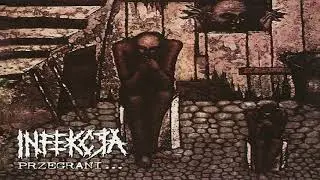 Infeckja - Kazdy Rzad Jest Wrogiem Swojego Narodu