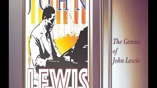 3rd Annual John Lewis Celebration: The Genius of John Lewis