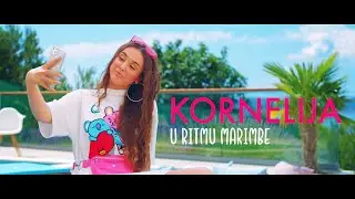 Kornelija - U ritmu marimbe (Official Video)