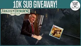 10,000 Subscriber Giveaway! | ARKHAM HORROR: THE CARD GAME