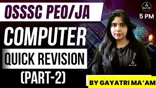 OSSC | Computer | Quick Revision | P-2 |  Gayatri Ma'am | Result Guru