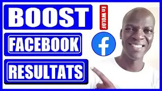 BOOST FACEBOOK RÉSULTATS: 2 JOURS APRÉS [En WOLOF]