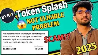 Bybit Token splash Not Eligible Problem ||  Tokens Not Received | SCAM !!!