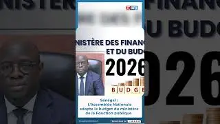 S&eacute;n&eacute;gal : L&rsquo;Assembl&eacute;e Nationale adopte le budget du minist&egrave;re de la Fonction publique #actualit&eacute;s