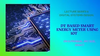 Design Thinking based discussion on Smart Energy Meter | Digital Systems Design | SNS Institutions