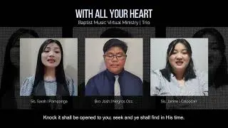 With All Your Heart | Baptist Music Virtual Ministry | Trio