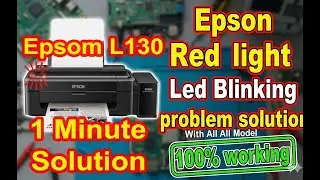 Epson L130 Red Light Problem solution 1 minute