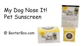 My Dog Nose It! Pet Sunscreen